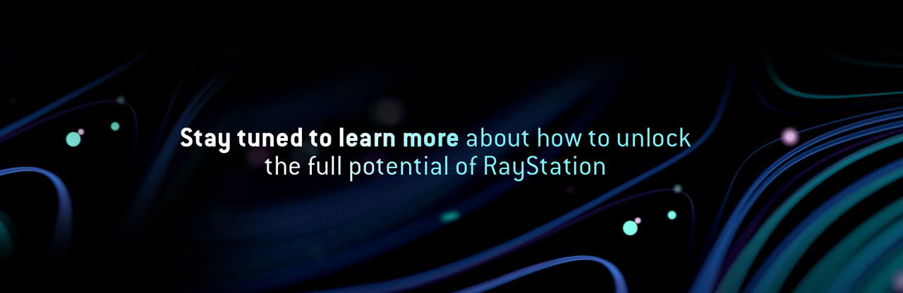 Ray Statio Did you know RayStation | RaySearch Laboratories
